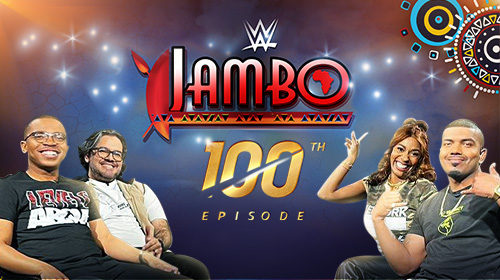 <p><strong>Hugely popular JAMBO WWE celebrates 100th Episode!</strong></p>